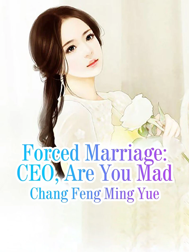 Forced Marriage: CEO