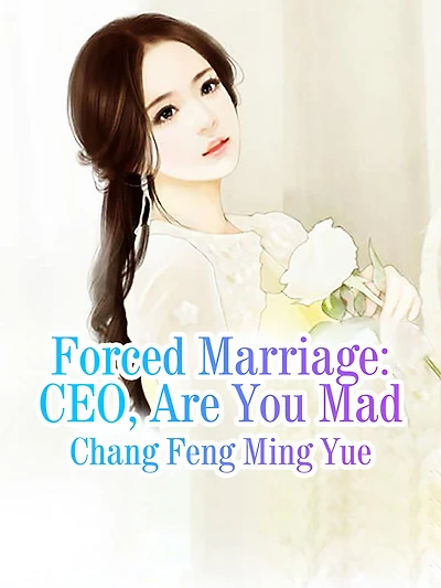 Forced Marriage: CEO