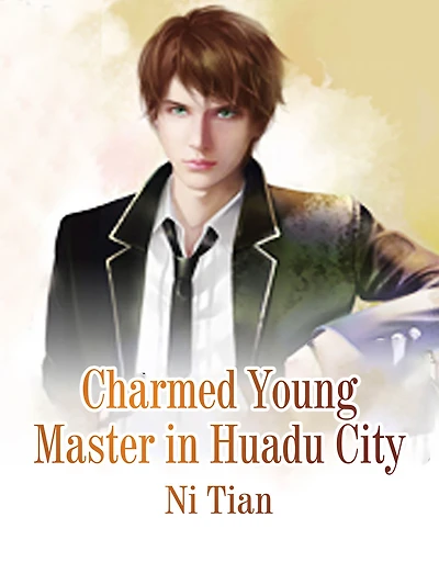 Charmed Young Master in Huadu City: Volume