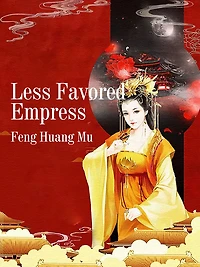 Less Favored Empress: Volume 1