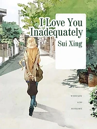 I Love You Inadequately: Volume