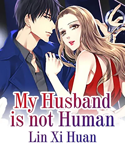 My Husband is not Human: Volume