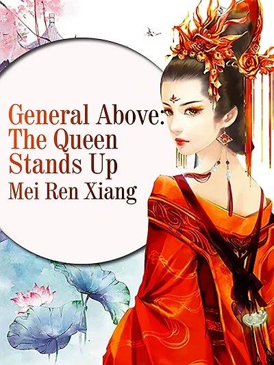 General Above: The Queen Stands Up: Volume
