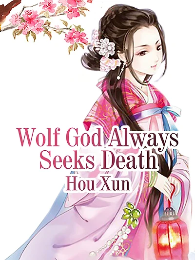 Wolf God Always Seeks Death: Volume 1