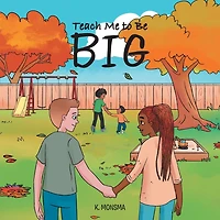 Teach Me to Be BIG