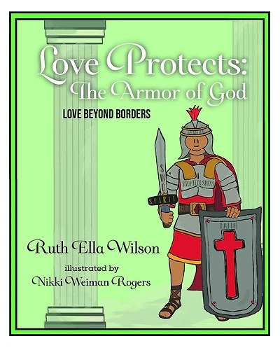 Love Protects: The Armor of God