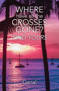 Where Have All the Crosses Gone?: Find Yours