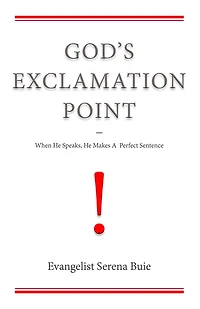 God's Exclamation Point: When He Speaks, He Makes A Perfect Sentence
