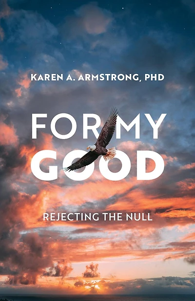 For My Good: Rejecting the Null