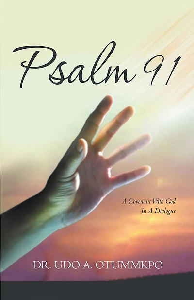 Psalm 91: A Covenant with God in a Dialogue