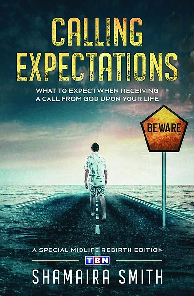 Calling Expectations: What to Expect When Receiving a Call from God Upon Your Life