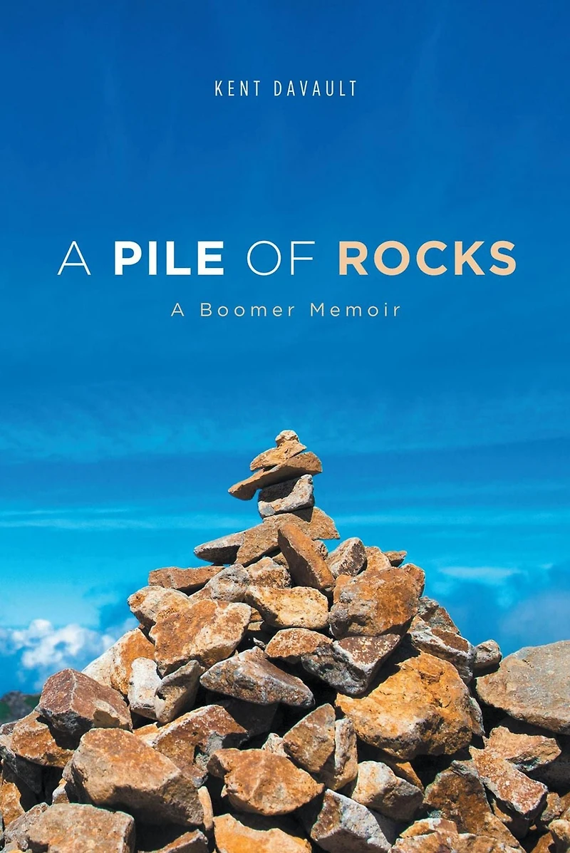 A Pile of Rocks: A Boomer Memoir