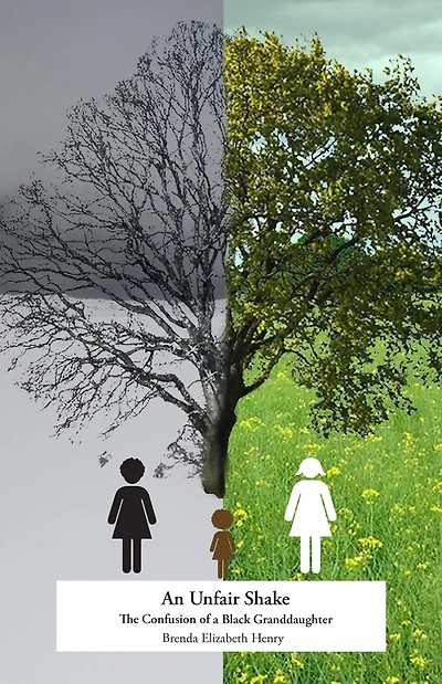 An Unfair Shake: The Confusion of a Black Granddaughter