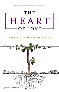 The Heart of Love: Learning to Love With Our All