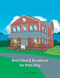 Bria's Bed & Breakfast for Pets Only
