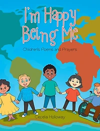 I'm Happy Being Me: Children's Poems and Prayers
