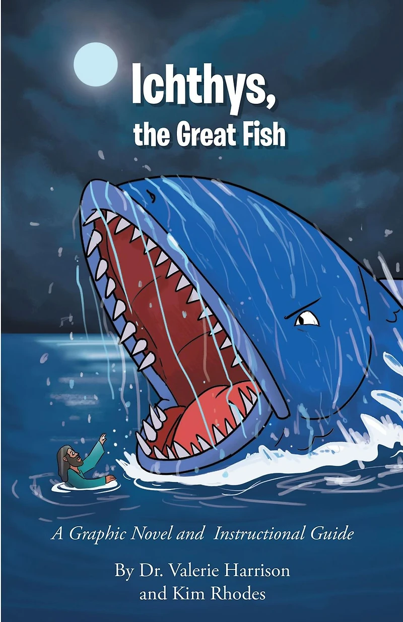 Ichthys, the Great Fish: A Graphic Novel and Instructional Guide