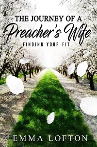 The Journey of a Preacher's Wife: Finding Your Fit