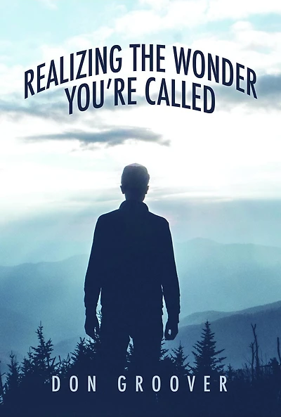 Realizing the Wonder - You're Called