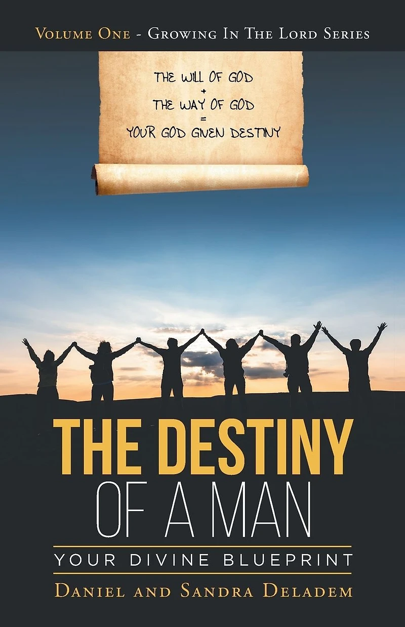 The Destiny of a Man: Your Divine Blueprint