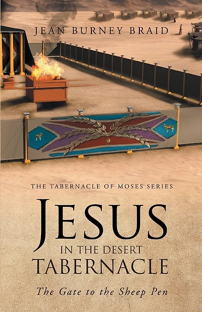 Jesus the Desert Tabernacle: Gate to Sheep Pen