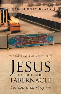 Jesus the Desert Tabernacle: Gate to Sheep Pen