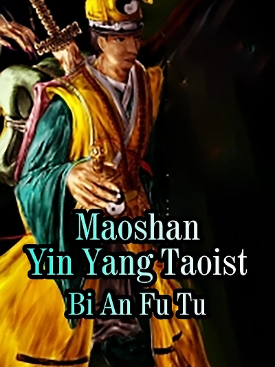 Maoshan Yin Yang Taoist: Volume 10