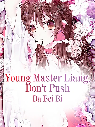 Young Master Liang, Don't Push: Volume 1