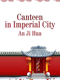 Canteen in Imperial City: Volume 1