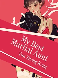 My Best Martial Aunt: Volume 1