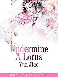 Undermine A Lotus: Volume 1