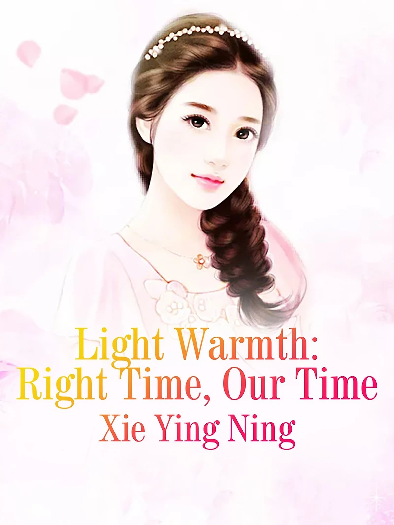 Light Warmth: Right Time, Our Time: Volume 1
