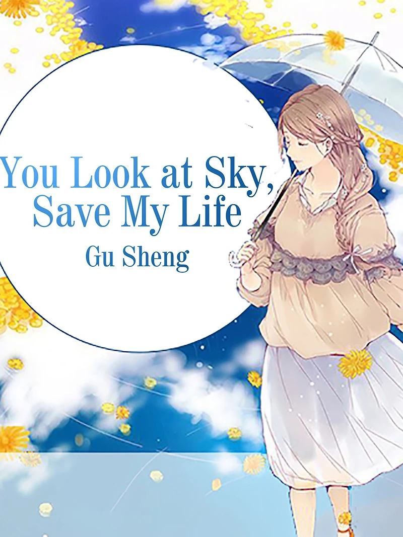 You Look at Sky, Save My Life: Volume 1