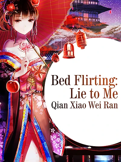 Bed Flirting: Lie to Me: Volume
