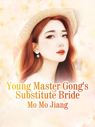 Young Master Gong's Substitute Bride: Volume