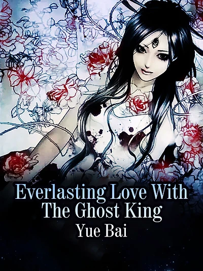 Everlasting Love With The Ghost King: Volume