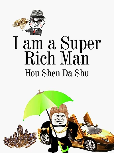 I am a Super Rich Man: Volume