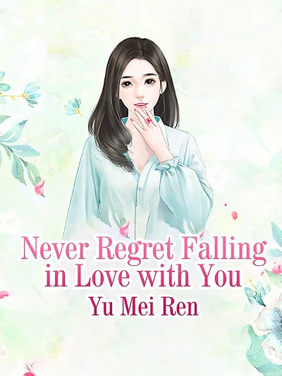 Never Regret Falling in Love with You: Volume