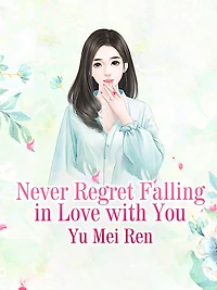 Never Regret Falling in Love with You: Volume