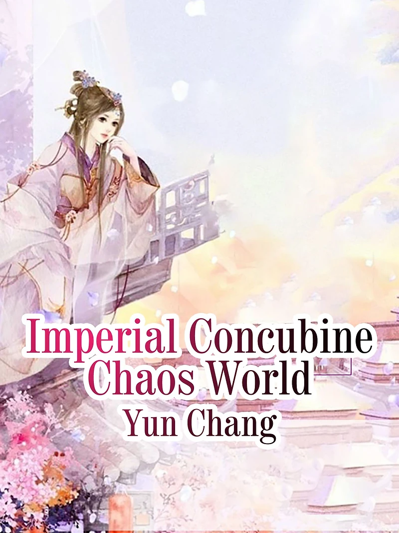 Imperial Concubine Chaos World: Volume 1