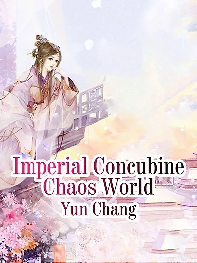 Imperial Concubine Chaos World: Volume 1