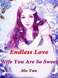 Endless Love: Wife