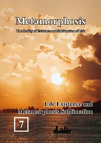 Life Existence and Metamorphosis Sublimation: ??:??????????(?????:??)
