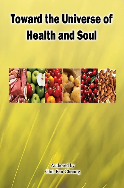 Toward the Universe of Health and Soul