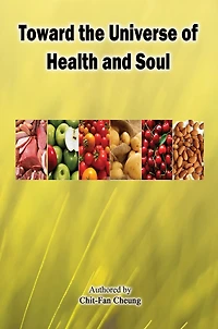 Toward the Universe of Health and Soul