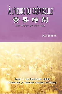????(?????): À L'HEURE DU CRÉPUSCULE: The Hour of Twilight (French-Chinese Edition)