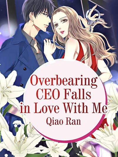 Overbearing CEO Falls in Love With Me: Volume 1