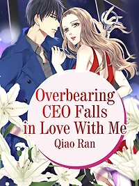 Overbearing CEO Falls in Love With Me: Volume 1
