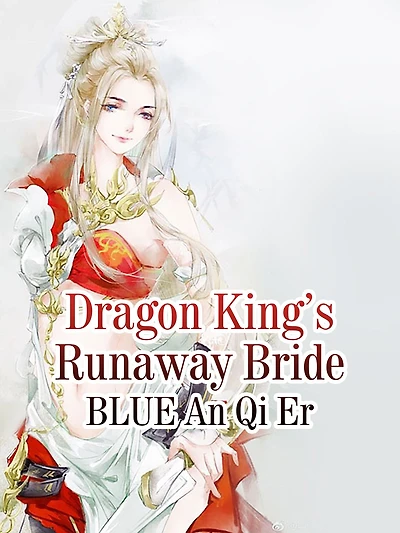 Dragon King's Runaway Bride: Volume