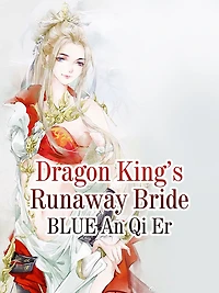 Dragon King's Runaway Bride: Volume